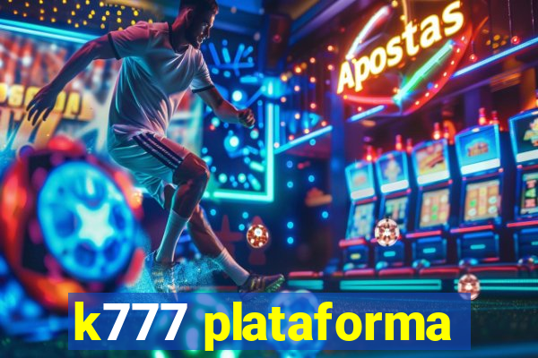 k777 plataforma